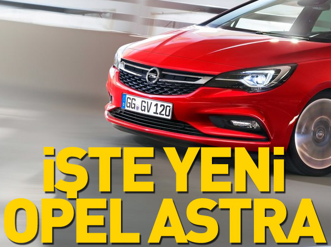2016 Opel Astra görücüye çıktı