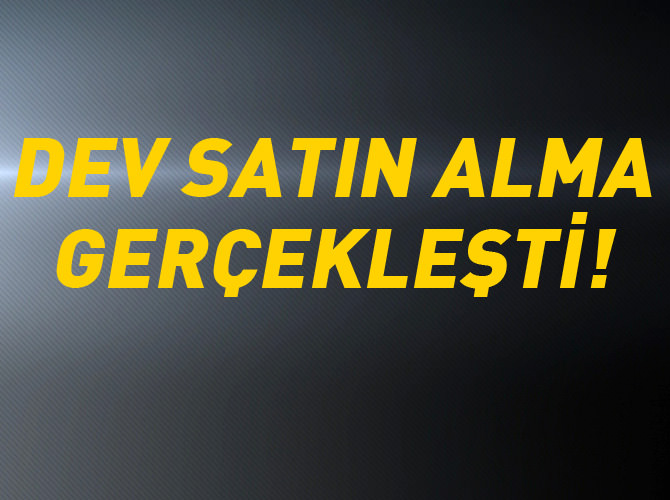 16.7 milyar dolarlık dev satın alma