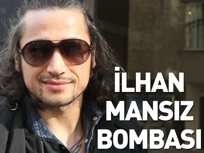 Beşiktaş'ta, İlhan Mansız bombası!