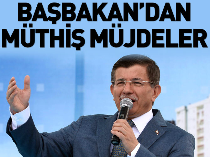 Başbakan'dan müjde üstüne müjde