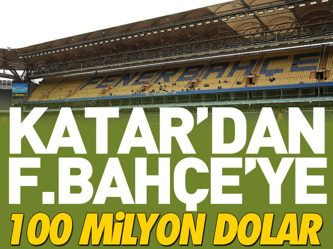 Katar'dan Şükrü Saracoğlu için 100 milyon dolar!