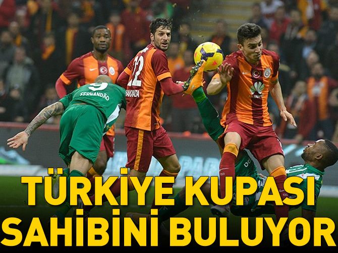 Türkiye Kupası sahibini buluyor