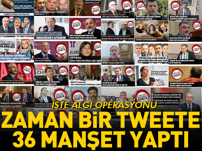 Zaman, bir tweete 36 manşet yaptı!