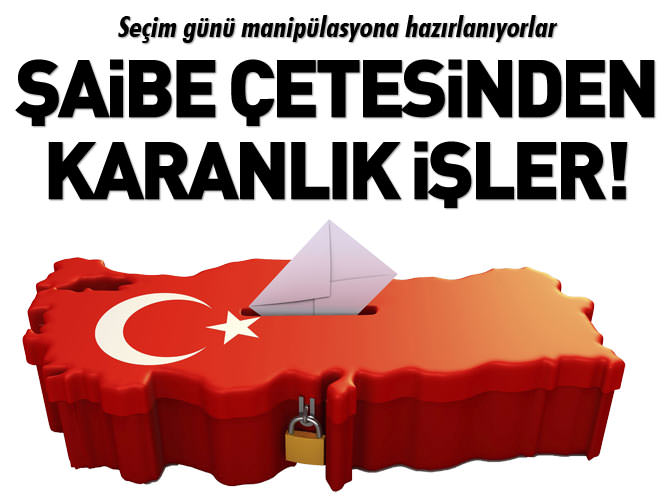 Şaibe çetesinden karanlık işler!