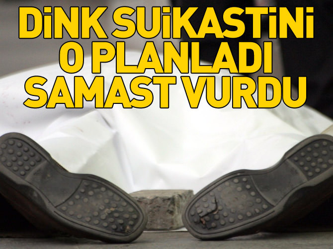 Dink suikastini Ali Fuat Yılmazer planladı