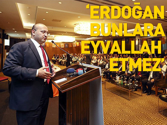 'Cumhurbaşkanı bunların hiçbirine eyvallah etmez'
