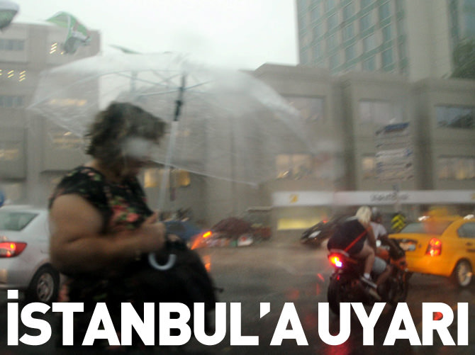 İstanbul'a yağış uyarısı