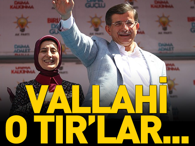 Davutoğlu: Vallahi o TIR'lar Türkmenlere gidiyordu