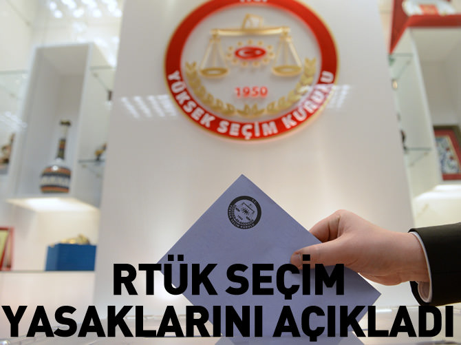 Seçim yayın yasakları başladı