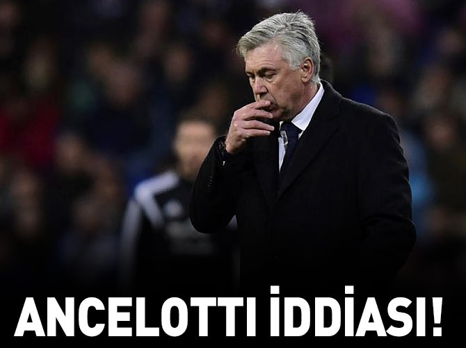 Ancelotti iddiası!