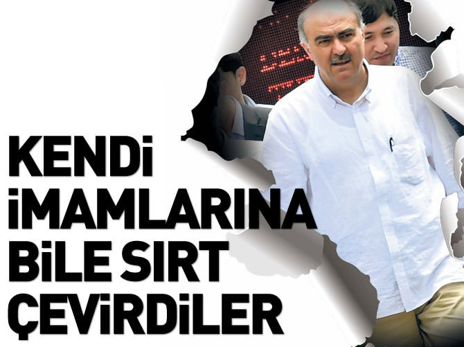 Kendi imamlarına bile sırt çevirdiler