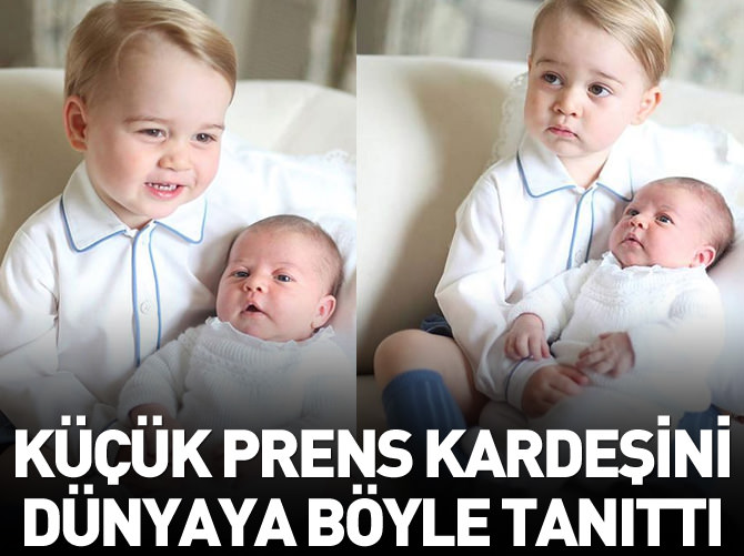 Prens George, prenses kardeşini dünyaya böyle tanıttı