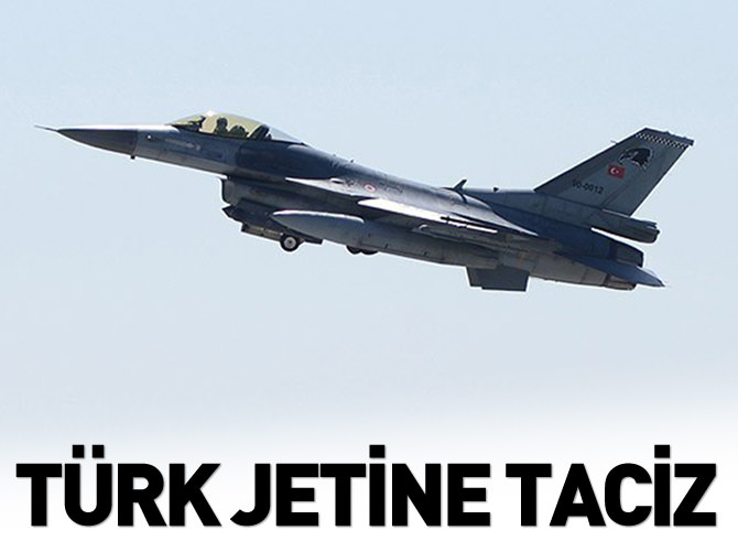 Suriye'den Türk jetine taciz