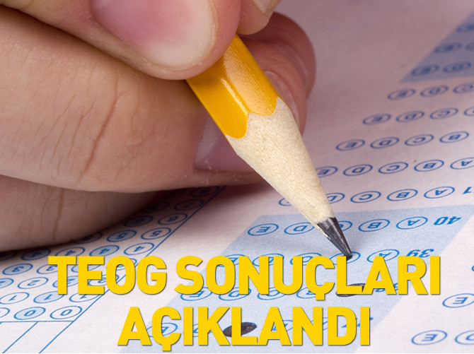 TEOG sınav sonuçları açıklandı