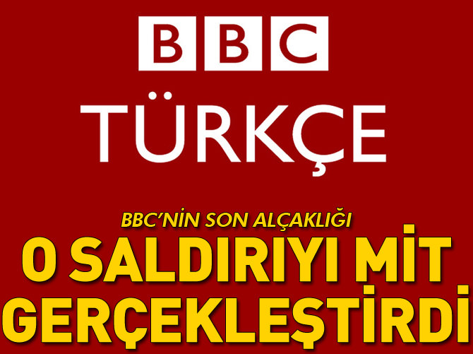 İşte BBC'nin son alçaklığı!