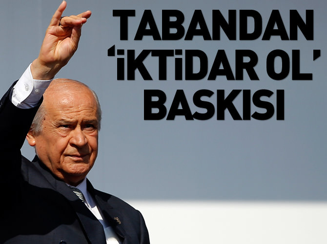 MHP'ye tabandan 'iktidar ol' baskısı