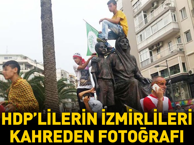 HDP'lilerin İzmirlileri kahreden fotoğrafı
