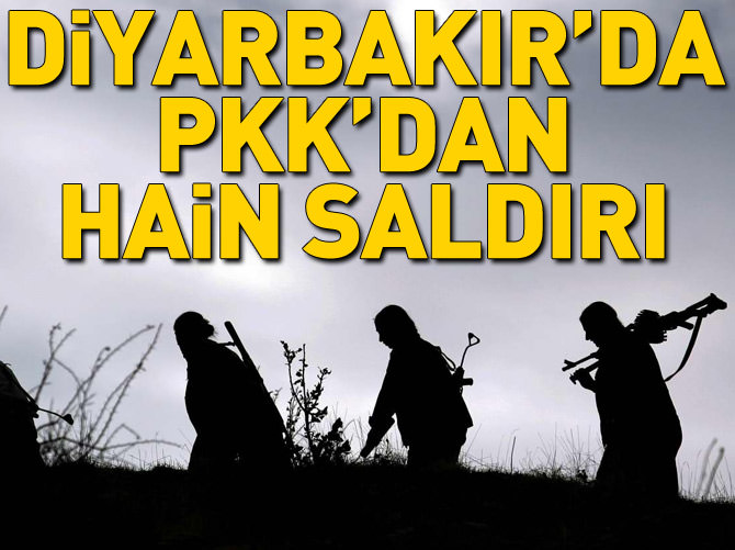 Diyarbakır'da PKK'dan hain saldırı