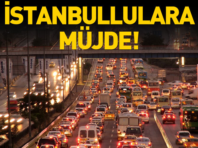 "İstanbul trafiği yarından sonra rahatlayacak"