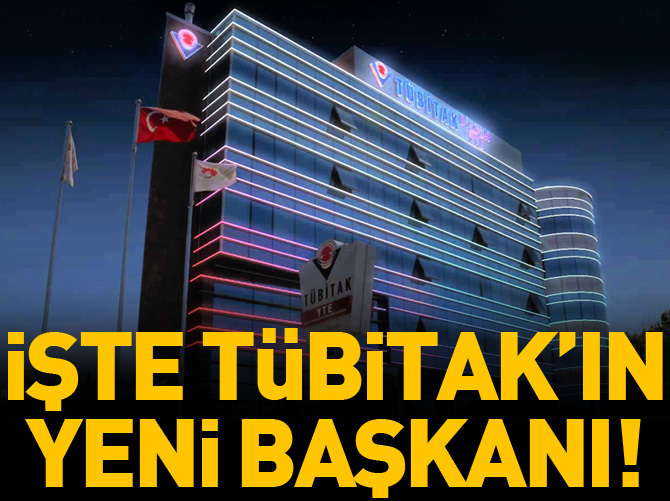 TÜBİTAK Başkanlığı'na atama