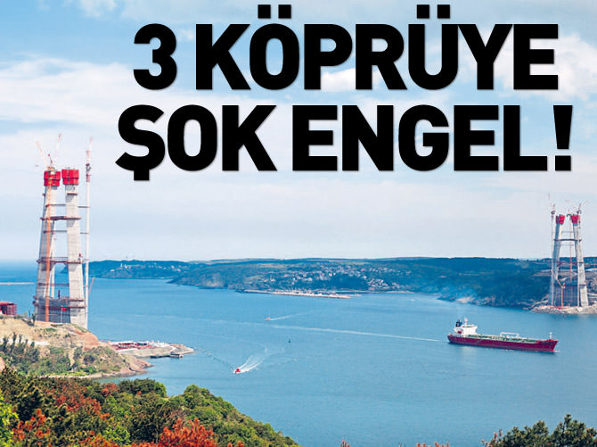 3. köprüye şok engel