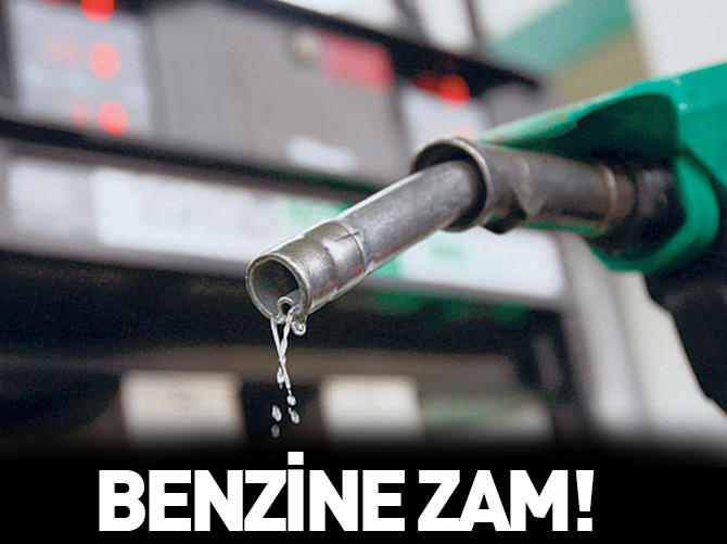 Benzine bir zam daha!