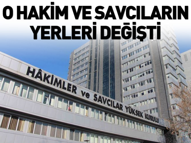 2 bin 664 hakim ve savcının görev yeri değişti