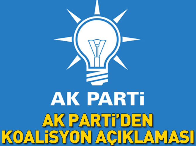 AK Parti'den koalisyon açıklaması
