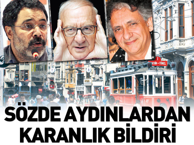 Sözde aydınlardan karanlık bildiri!