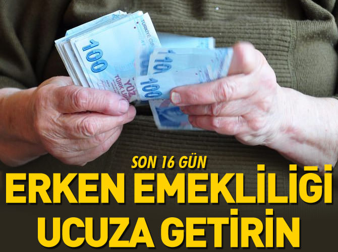 Erken emekliliği ucuza getirin
