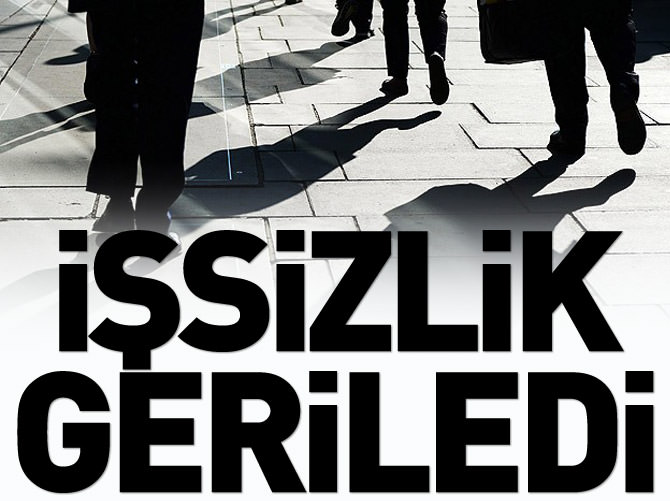 İşsizlik geriledi
