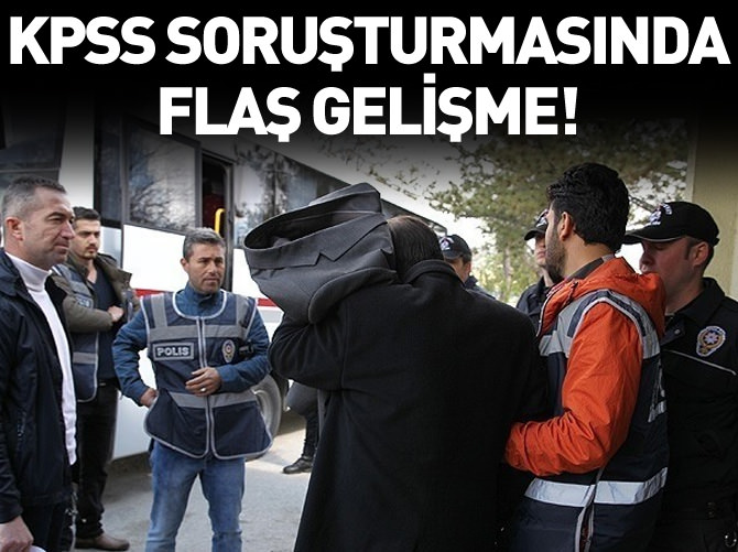 KPSS soruşturmasında flaş gelişme!