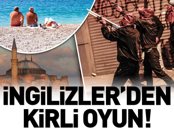 İngilizler'den kirli Türkiye oyunu