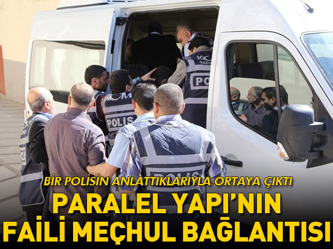 Paralel Devlet Yapılanması'nın faili meçhul bağlantısı
