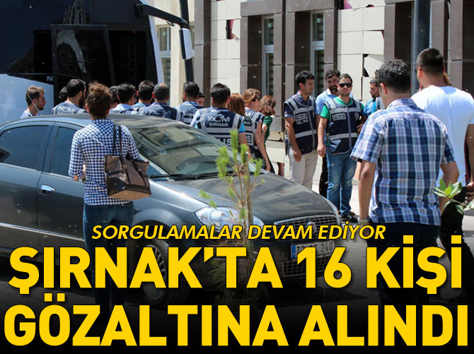 Silopi’de gümrük operasyonu: 16 gözaltı