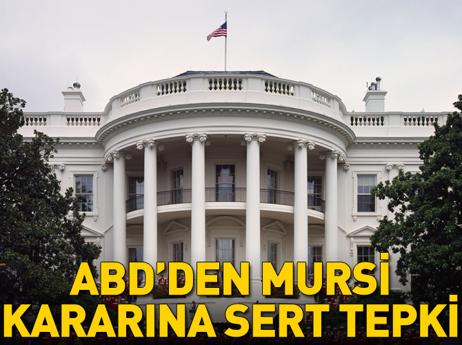 Beyaz Saray'dan Mursi kararına tepki