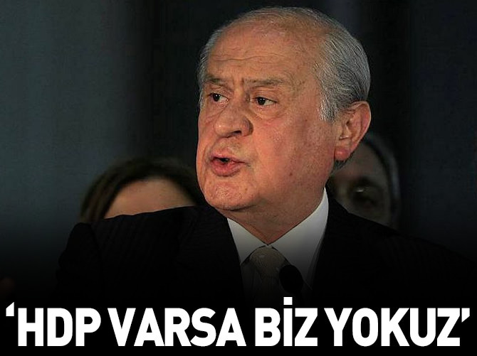 "HDP varsa biz yokuz"