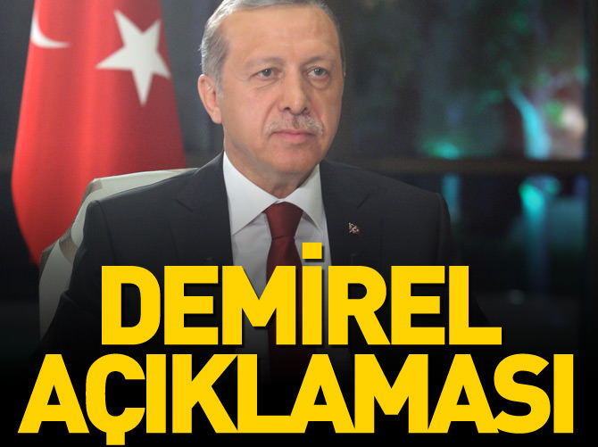 Erdoğan'dan Demirel açıklaması