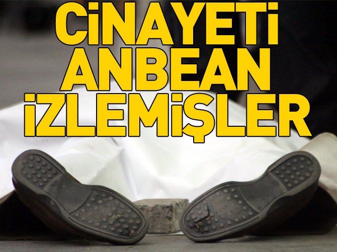 Dink öldürülürken anbean izlemişler!