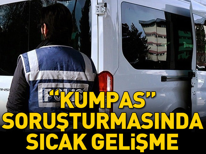 "Kumpas" soruşturmasında 4 tutuklama