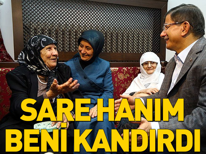 Davutoğlu: Sare Hanım beni kandırdı