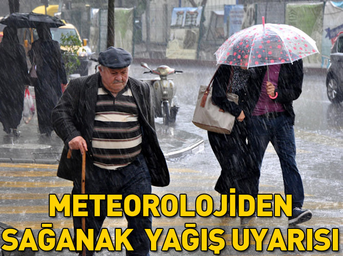 Meteorolojiden kuvvetli sağanak uyarısı