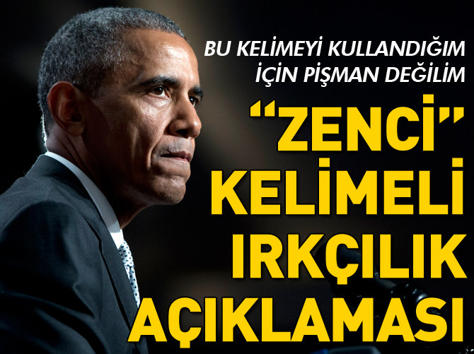Obama ırkçılık açıklamasında 'zenci' kelimesini kullandı