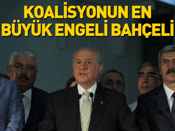 Koalisyonun en büyük engeli Bahçeli