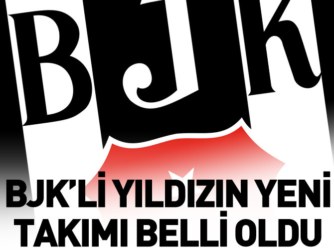 BJK'li yıldızın yeni takımı belli oldu