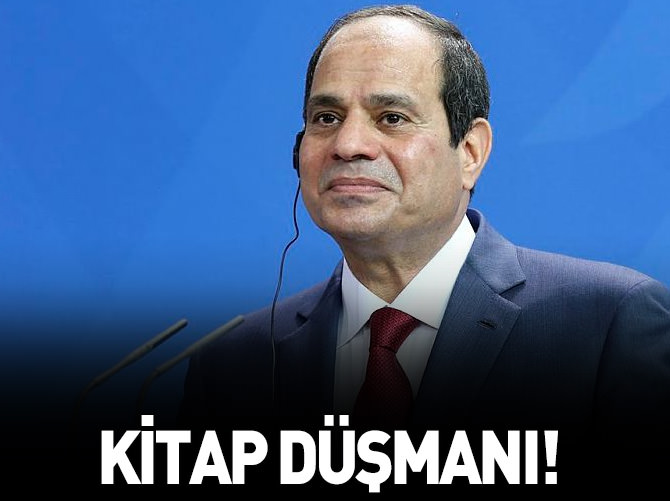 Kitap düşmanı Sisi!