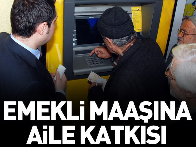 Emekli maaşına aile katkısı