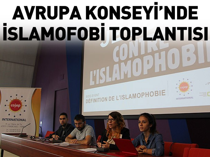 Avrupa Konseyi'nde "İslamofobi" toplantısı
