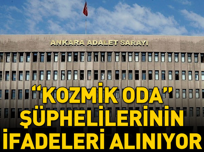 "Kozmik Oda" şüphelilerinin ifadeleri alınıyor