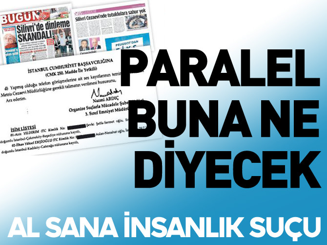 Al sana insanlık suçu! Paralel buna ne diyecek?